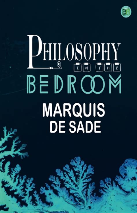 卧房里的哲学pdf|The Bedroom Philosophers : Marquis de Sade